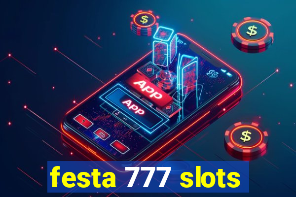 festa 777 slots